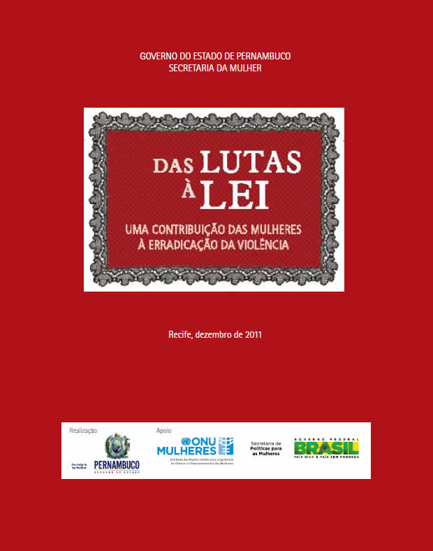 DAS LUTAS À LEI – UMA CONTRUIÇÃO DAS MULHERES À ERRADICAÇÃO DA VIOLÊNCIA